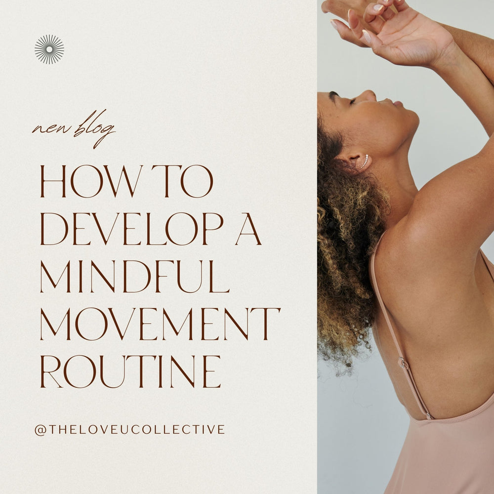The Power of Mindful Movement: Uniting Body, Mind, and Spirit for Holistic Well-being - The Love U Collective