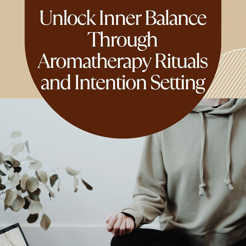 Unblocking Your Chakras: Unlock Inner Balance Through Aromatherapy Rituals and Intention Setting - The Love U Collective
